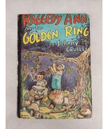 Raggedy Ann and the Golden Ring by Johnny Gruelle Vintage 1961 Bobbs-Mer... - $24.55