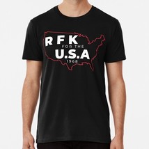 Rfk For The Usa Robert Bobby Kennedy Size S to 5XL Made in the USA T-Shirt - $22.80