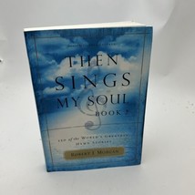 Then Sings My Soul, Book 2: 150 of the World&#39;s Greatest Hymn Stories - £7.23 GBP