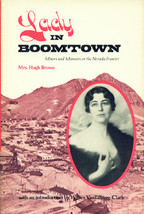 Nevada Frontier Days: Lady in Boomtown By Mrs. Hugh Brown ~ HC/DJ 1st Ed. 1968 - £7.70 GBP