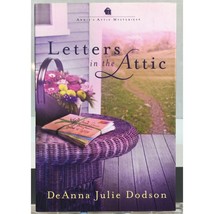 Annie&#39;s Attic Mysteries Letters In The Attic By DeAnna Julie Dodson - £7.62 GBP