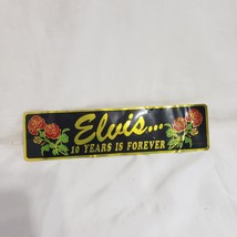 Vintage Elvis Presley Bumper Sticker Gold and roses 10 years is forever - £9.83 GBP