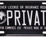 No Driver License Or Insurance Required Private Black 6&quot;x12&quot; License Plate - $4.89
