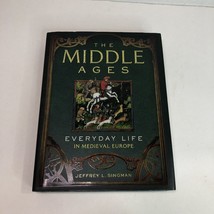The Middle Ages : Everyday Life in Medieval Europe by Jeffrey L Singman - £11.67 GBP