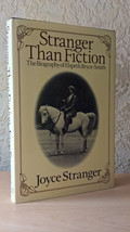 Stranger Than Fiction: The Biography of Elspeth Bryce-Smith, Joyce Stranger - £22.48 GBP