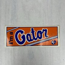Vtg 80s “I’m A Gator” Florida Gators UF Bumper Sticker 8.5” X 3.25” NOS - £7.48 GBP