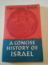 020 Ernst Ludwig Ehrlich A Concise History of Israel Paperback book 1965... - £10.17 GBP