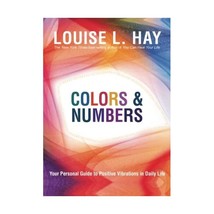 Colors &amp; Numbers: Your Personal Guide to Positive Vibrations in Daily Life Hay,  - £9.00 GBP