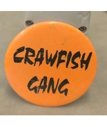 Vintage Pinback Button Crawfish Gang Blaze Orange Cajun National Event T... - $15.25 CAD