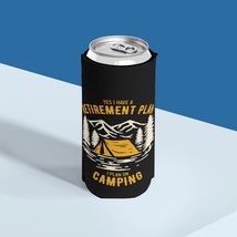 Camping Retirement Plan Funny Neoprene Slim Can Cooler Wilderness Humor ... - $15.45