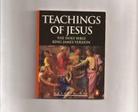 The Teachings of Jesus: The Sermon on the Mount and Parables of the New ... - £2.35 GBP