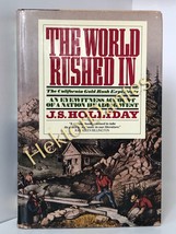 The World Rushed In: The California Gold Rush by J.S. Holliday (1981 Hardcover) - £10.47 GBP