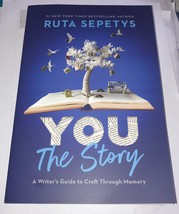 You: The Story: A Writer&#39;s Guide to Craft Through Memory by Ruta Sepetys  - $146.39 MXN