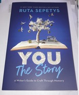 You: The Story: A Writer&#39;s Guide to Craft Through Memory by Ruta Sepetys  - $146.39 MXN