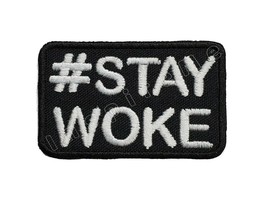 Black Lives Matter #STAYWOKE Embroidered Iron-On Patch 2.3&quot; x 1.5&quot; Hook ... - $4.65+