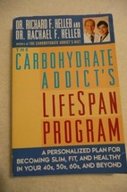 The Carbohydrate Addict&#39;s Lifespan Program [Paperback] Heller, Dr. Rachael F.; H - £2.61 GBP