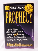Rich Dads Prophecy by Robert Kiyosaki with Sharon Lechter, CPA (2004, Paperback) - £3.62 GBP