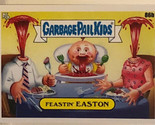 Feastin’ Easton Garbage Pail Kids trading card 2021 - $1.97