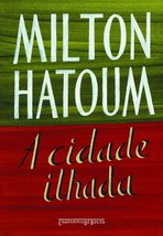 A Cidade Ilhada (Edicao de Bolso) (Em Portugues do Brasil) [Paperback] Milton Ha - £25.55 GBP