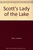 Scott&#39;s Lady of the Lake [Hardcover] Syle, L. Dupont - $9.25