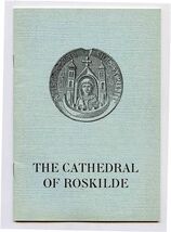 The Cathedral of Roskilde Booklet Illustrated History 1959 - $13.86