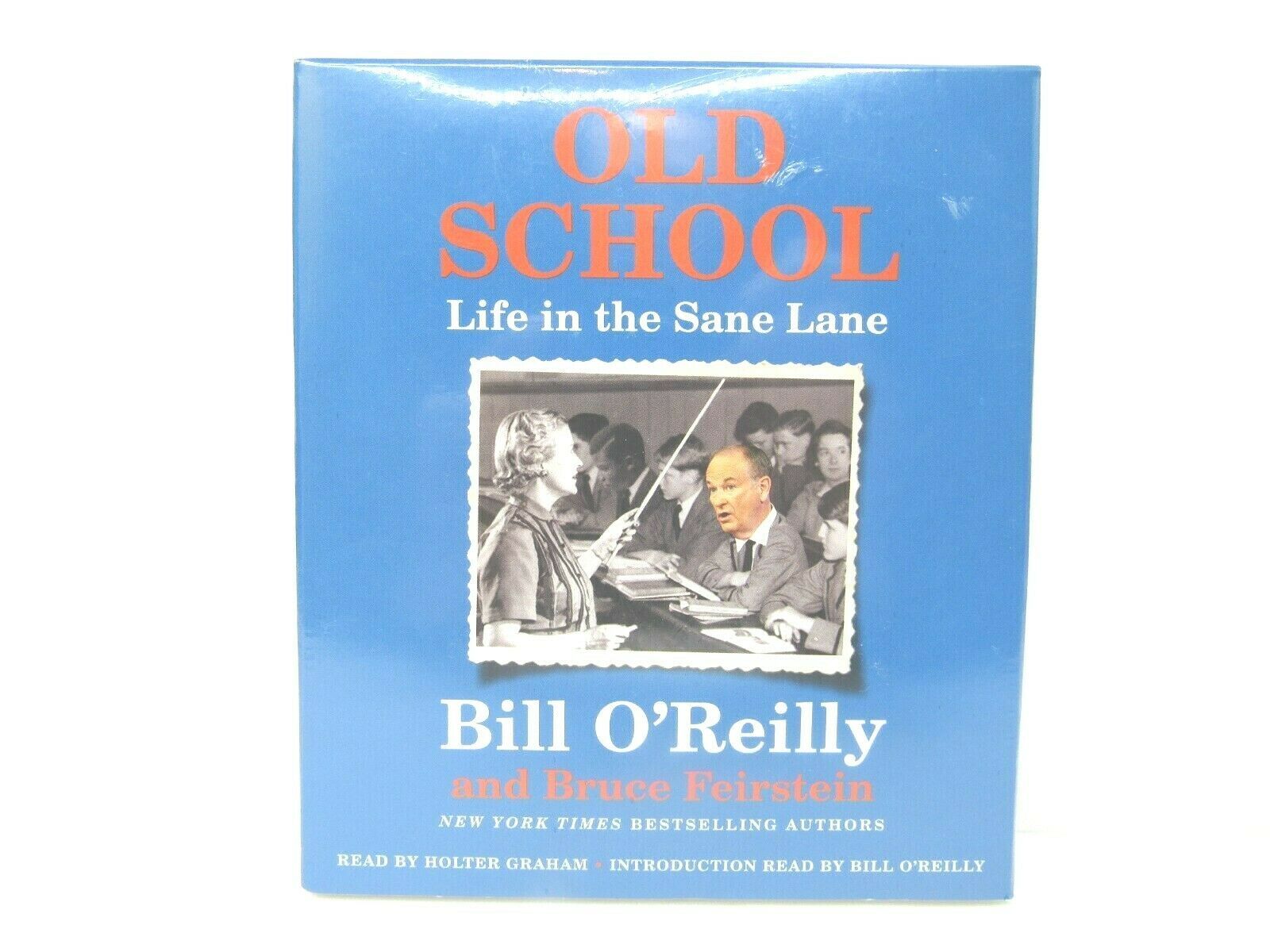 Primary image for Old School Life in the Sane Lane Bill O'Reilly Bruce Feirstein Current Ideas NEW