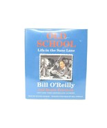 Old School Life in the Sane Lane Bill O&#39;Reilly Bruce Feirstein Current I... - $9.89