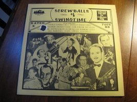 Screwballs of Swingtime [Vinyl] Charlie Barnet; Will Bradley; Dorsey Bros.; Bud  - £7.65 GBP