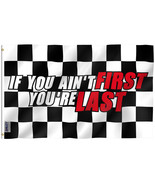 3x5 Ft If You Ain&#39;t First You&#39;re Last Flags - College Dorm Gym Man Cave ... - £6.27 GBP