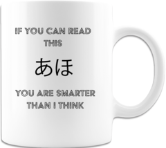 If You Can Read This 1 Coffee Cup Ceramic Coffee Mug Printed on Both Sides  - $16.98