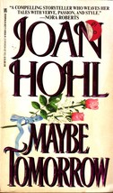 Maybe Tomorrow by Joan Hohl / 1998 Zebra Romance Paperback - £0.90 GBP