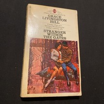 Stranger Within The Gates Grace Livingston Hill - Paperback Book - Novel - £3.83 GBP