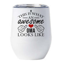 Awesome Oma Looks Like Tumbler 12oz Funny Cute Mom Wine Glass Christmas Gift - £17.84 GBP