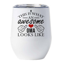 Awesome Oma Looks Like Tumbler 12oz Funny Cute Mom Wine Glass Christmas Gift - £16.99 GBP