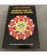 PENROSE TILES TO TRAPDOOR CIPHERS by Martin Gardner (1989, Trade PB) Mat... - €9,92 EUR