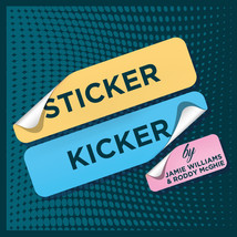 Sticker Kicker by Jamie Williams &amp; Roddy McGhie - Trick - £19.79 GBP