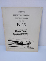 Pilot&#39;s Flight Operating Instructions for the B-26 Martin Marauder May 1981 - $29.99