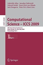 Computational Science Iccs 2009 9th International Conference Baton Rouge... - £39.19 GBP