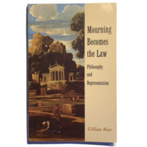 Mourning Becomes the Law Philosophy and Representation  Gillian Rose 0521578493 - £27.91 GBP