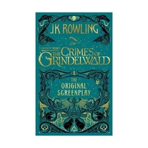 Fantastic Beasts: The Crimes of Grindelwald  The Original Screenplay (Fantastic - $23.00