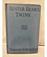 Thornton Burgess BUSTER BEAR'S TWINS Green Forest Series - $19.95
