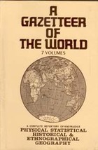 A Gazetteer of the World Compiled From the Recent Authorities: a Com [Hardcover] - £121.25 GBP