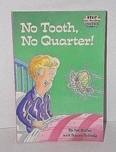Step into Reading: No Tooth, No Quarter! by Susan Schade and Jon Buller... - £5.05 GBP
