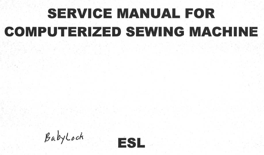Baby Lock ESL Service Manual for Computerized Sewing Machine - $15.99