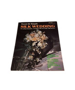 Sweet &amp; Simple &quot;Silk Wedding &quot;   18 Keepsakes Made With Silk Flowers 1979 - £3.82 GBP