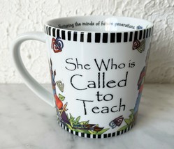 Suzy Toronto Mug She Who Is Called To Teach - Nurturing Minds Future Gen... - £12.86 GBP