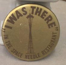 Vintage Pinback Button I Was There Space Needle Restaurant Seattle Washi... - $12.86