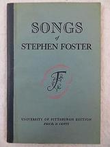 SONGS OF STEPHEN FOSTER University of Pittsburgh Edition 1947 [Hardcover] unknow - £93.16 GBP