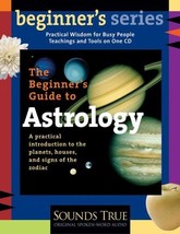 The Beginner&#39;s Guide to Astrology: A Practical Introduction to the Plane... - £12.34 GBP