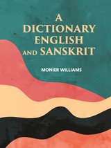 A Dictionary English And Sanskrit - £54.21 GBP
